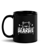 Sassy Bearbie Play, Unapologetic Gay Bear Mug