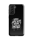 Sorry About Your Hole Witty Gay Bear Samsung Tough Case