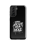 Sorry About Your Hole Witty Gay Bear Samsung Tough Case