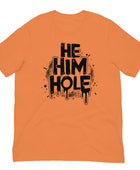 He, Him, Hole Statement Pronouns Gay Bear T-Shirt