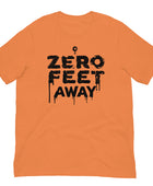 In Your Grizzly Zone - Zero Feet Away Gay Bear T-Shirt
